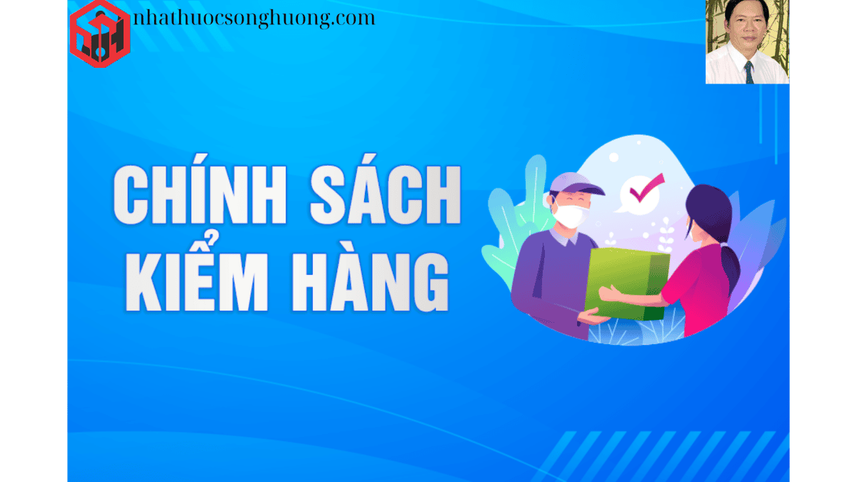 chính sách kiểm hàng nhà thuốc Song Hương