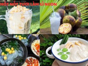 thốt nốt tươi làm gì ngon chuẩn