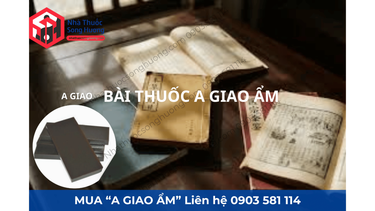 A giao ẩm là bài thuốc gì