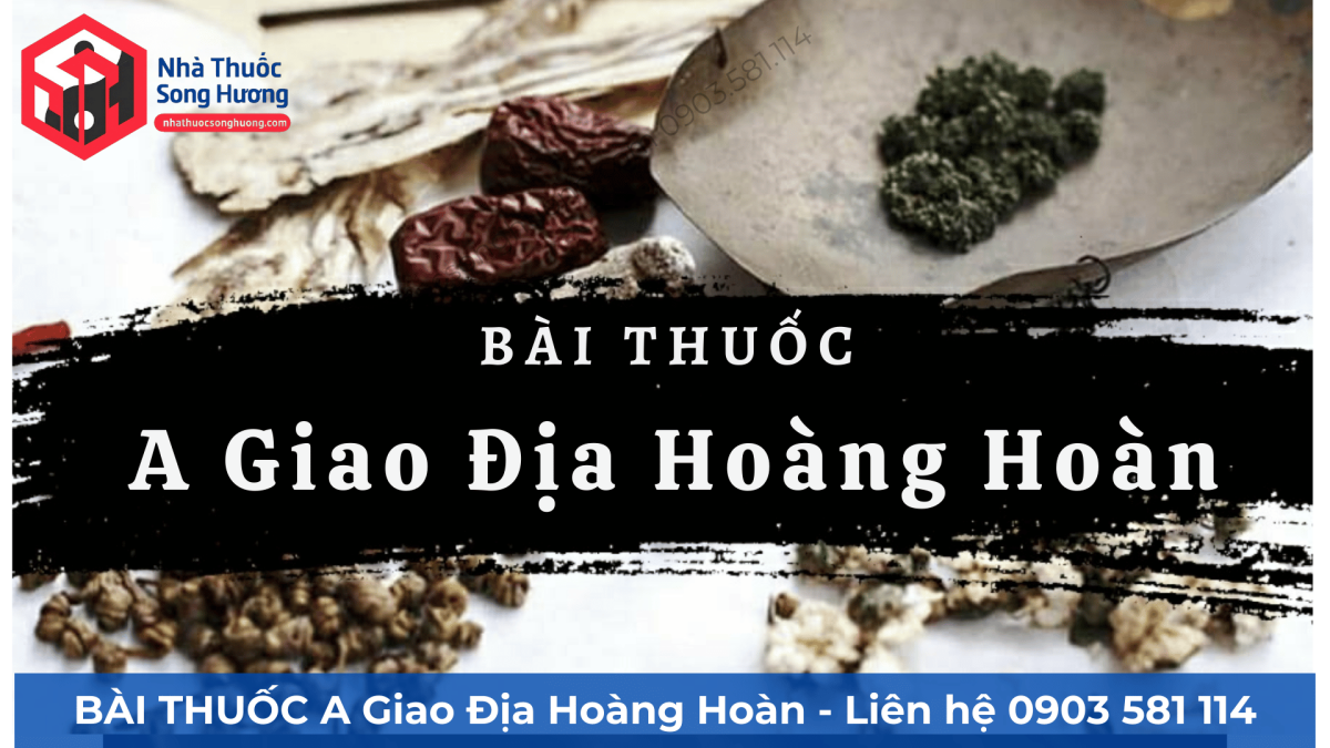 Bài thuốc a giao địa hoàng hoàn