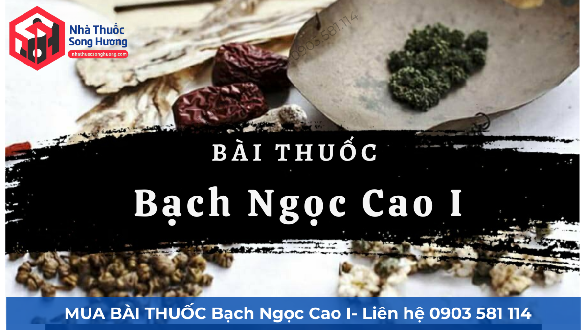 bạch ngọc cao i