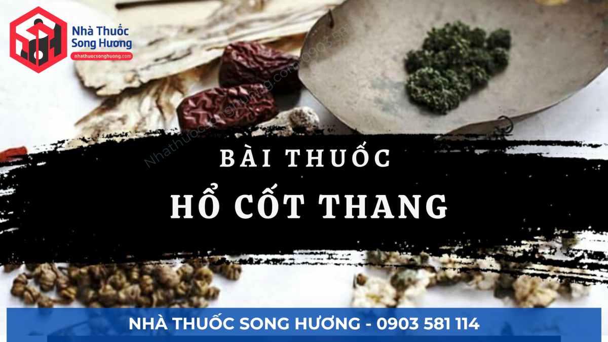Hổ Tích Cốt Thang: Giảm Đau Xương Khớp Cấp Tốc 
