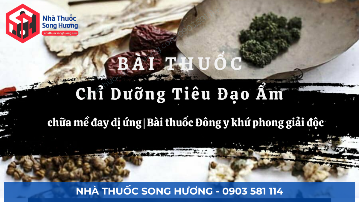 Hình ảnh các loại thảo dược Đông y chữa mề đay dị ứng tại Nhà thuốc Song Hương.